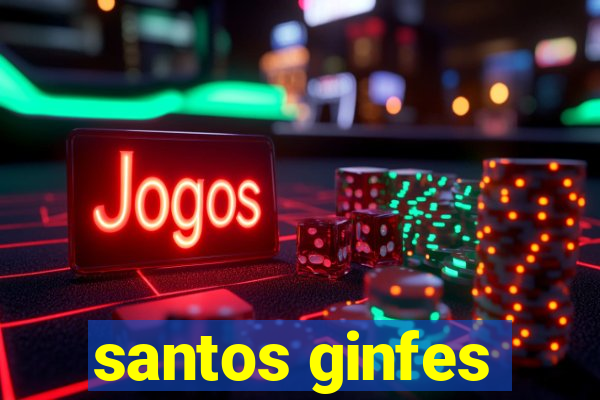 santos ginfes